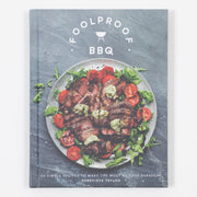 Foolproof BBQ: 60 Simple Recipes to Make the Most of Your Barbecue