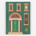 House Of Gin: Over 40 Cocktails