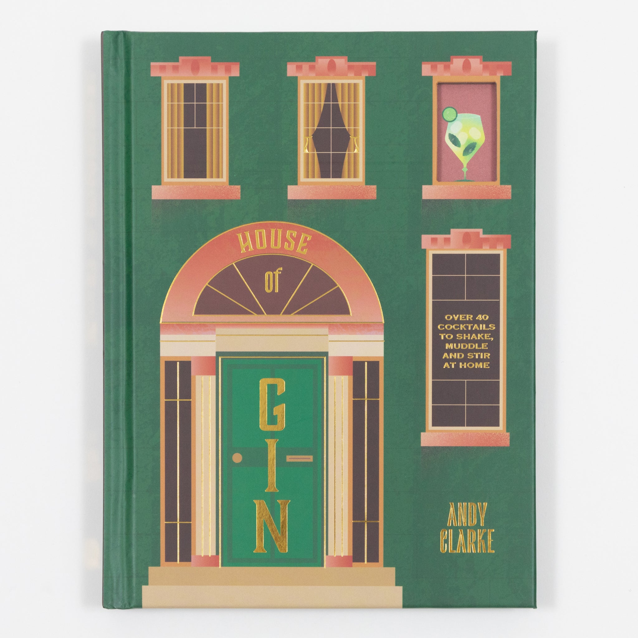 House Of Gin: Over 40 Cocktails