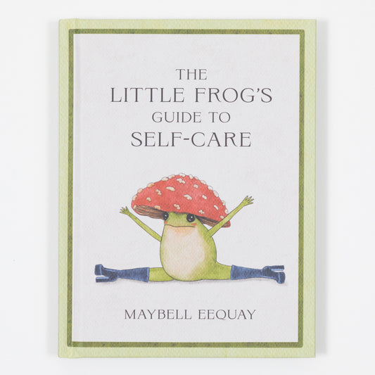 Little Frogs Guide To Self Care (HB)