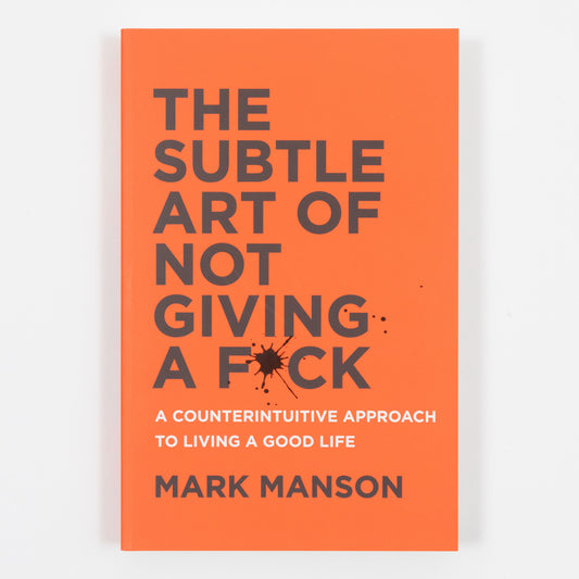 The Subtle Art of Not Giving a F*ck