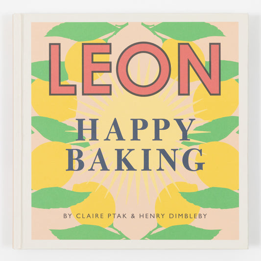 Happy Leons: Happy Baking Recipe Book