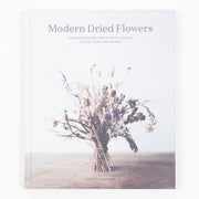 Modern Dried Flowers (Angela Maynard)
