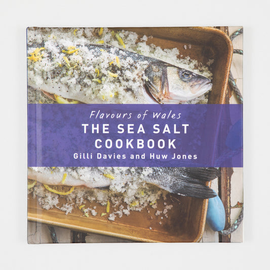 Flavours of Wales: The Sea Salt Cookbook